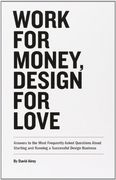 work for money, design for love (en Inglés)