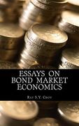 Essays on Bond Market Economics (en Inglés)