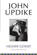 Higher Gossip: Essays and Criticism (en Inglés)