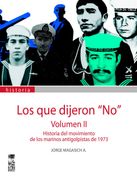 Los que Dijeron no (Vol. 2)