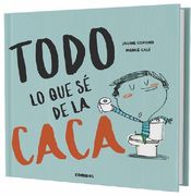 Todo lo que sé de la Caca (in Spanish)