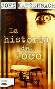 La Historia del Loco - John Katzenbach - Zeta Bolsillo