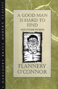 a good man is hard to find and other stories - flannery o´connor - lightning source inc