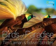Birds of Paradise: Revealing the World's Most Extraordinary Birds 