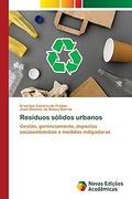 Resíduos Sólidos Urbanos: Gestão, Gerenciamento, Impactos Socioambientais e Medidas Mitigadoras (en Portugués)