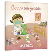 Cuando sea grande… Médico