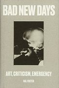Bad new Days: Art, Criticism, Emergency (en Inglés)