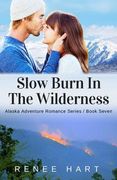 Slow Burn In The Wilderness (en Inglés)