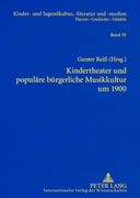 Kindertheater und Populäre Bürgerliche Musikkultur um 1900: Studien zum Weihnachtsmärchen (en Alemán)