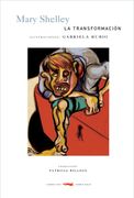 La Transformacion - Mary Shelley - Libros del Zorro Rojo