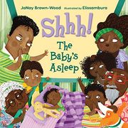 Shhh! The Baby'S Asleep (en Inglés)