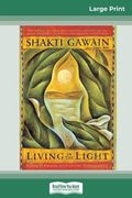 Living in the Light: A Guide to Personal and Planetary Transformation (16pt Large Print Edition) (en Inglés)