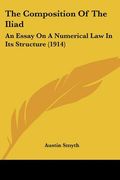 the composition of the iliad: an essay on a numerical law in its structure (1914)