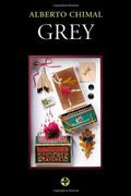 Grey (Biblioteca Era) - Alberto Chimal - Ediciones Era