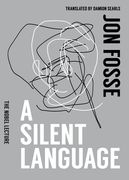 A Silent Language: The Nobel Lecture (en Inglés)