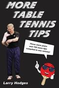 More Table Tennis Tips (en Inglés)