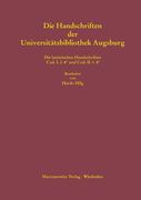Lateinische Mittelalterliche Handschriften in Octavo Der Universitatsbibliothek Augsburg: Die Signaturengruppen Cod. I. 2. 8 Und Cod. II. 1.8 Bearbeit (en Alemán)