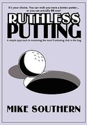 ruthless putting (en Inglés)