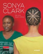 Sonya Clark: We are Each Other [Hardcover ] (en Inglés)