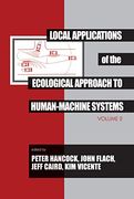 Local Applications of the Ecological Approach to Human-Machine Systems (en Inglés)