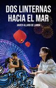 Dos linternas hacia el mar (in Spanish)