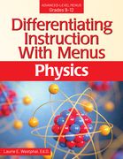 Differentiating Instruction with Menus: Physics (Grades 9-12) (en Inglés)
