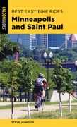 Best Easy Bike Rides Minneapolis and Saint Paul (en Inglés)