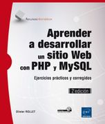 Aprender a Desarrollar un Sitio web con php y Mysql Ejercicios Prácticos y Corregidos