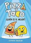 Pizza y Taco:  Quién es el Mejor?