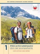 Una Aventura Apasionante: Hacerse Cristiano. 1. Precatecumenado. Libro del Acompañante (Catequesis Burgos)