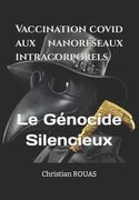Le Génocide silencieux: Great Reset - Transhumanisme (en Francés)