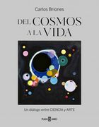 Del cosmos a la vida. Un diálogo entre ciencia y arte