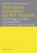 alternatives considered but not disclosed: the ambiguous role of powerpoint in cross-project learning (en Inglés)