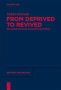 From Deprived to Revived Religious Revivals as Adaptive Systems 