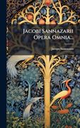 Jacobi Sannazarii Opera Omnia. (en Latin)