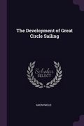 The Development of Great Circle Sailing (en Inglés)
