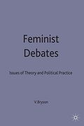 Feminist Debates: Issues of Theory and Political Practice (en Inglés)