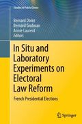 in situ and laboratory experiments on electoral law reform: french presidential elections (en Inglés)