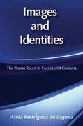 images and identities: the puerto rican in two world contexts