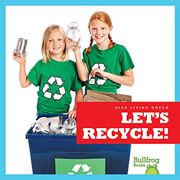 Let's Recycle! (Kids Living Green) (en Inglés)