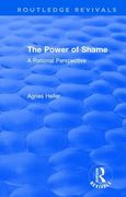 Routledge Revivals: The Power of Shame (1985): A Rational Perspective