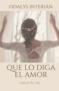 Que lo diga el amor