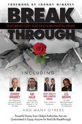 Break Through Featuring Gert Suik and Karl-Martin Kruse: Powerful Stories from Global Authorities that are Guaranteed to Equip Anyone for Real Life Br (en Inglés)