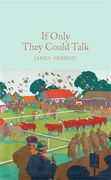 If Only They Could Talk (Macmillan Collector's Library) (en Inglés)