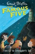 Famous five 4. Five go to smuggler's top