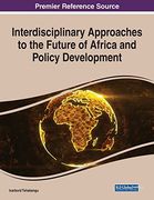Interdisciplinary Approaches to the Future of Africa and Policy Development 