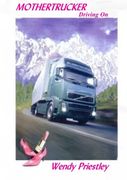 Mothertrucker - Driving On (en Inglés)