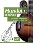 Mandolin Songbook - 33 deutsche Volkslieder / German Folk Songs - 1: + Sounds online (en Alemán)