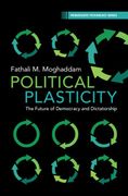 Political Plasticity: The Future of Democracy and Dictatorship (Progressive Psychology) (en Inglés)