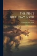 The Bible Birthday Book (en Inglés)